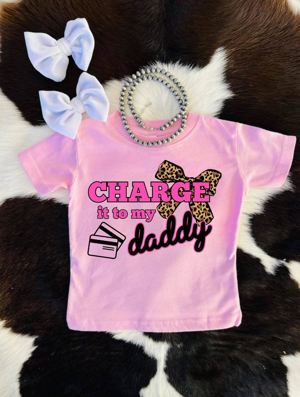 Charge it to my Daddy Baby & Toddler Tshirt