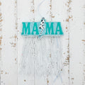 Blue 'MAMA' Freshie